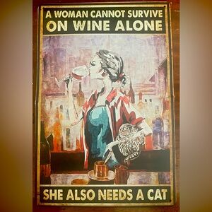 Metal Plaque Vintage A Woman Cannot Survive On Wine Alone